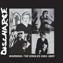 Discharge - Warning: The Singles 1983 - 1985 LP
