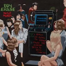 Dry Erase - Decay Model LP