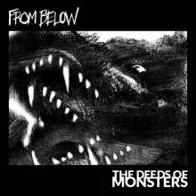 From Below - “The Deeds of Monsters EP