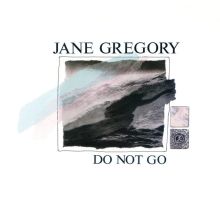JANE GREGORY Do Not Go 12