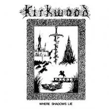 Kirkwood ‎– Where Shadows Lie LP