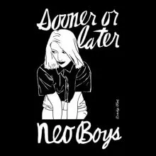 Neo Boys - Sooner or Later DoLp