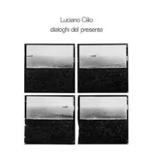 Luciano Cilio - Dialoghi Del Presente LP