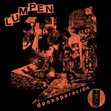 LUMPEN - DESESPERACIÓN 7