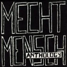 Mecht Mensch - "Anthology" LP