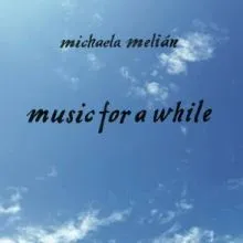 Michaela Melian - MUSIC FOR A WHILE LP