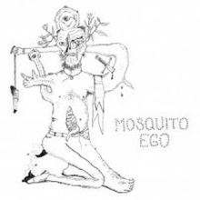 MOSQUITO EGO - Is There Much Kaput? 7