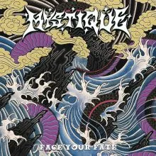 Mystique - Face Your Fate LP