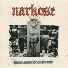 Narkose - Überleben Koexistenz LP