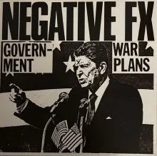NEGATIVE FX - Government War Plans 1982 Demos LP