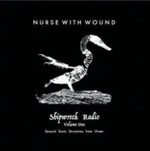 NURSE WITH WOUND - Shipwreck Radio Volume 1 3xLP BOX-SET