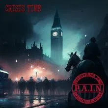 P.A.I.N - Crisis Time LP