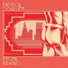 Patrick Cowley - From Behind LP