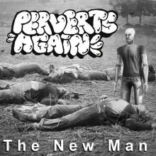 Perverts Again - The New Man LP