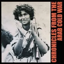 Pharoah Chromium Chronicles from the Arab Cold War LP