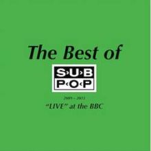 PISSED JEANS the very best of sub pop 2009-2013: live at the bbc