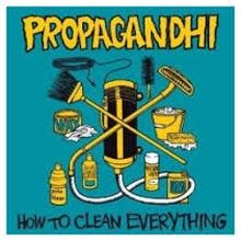 PROPAGANDHI - How to Clean Everything LP