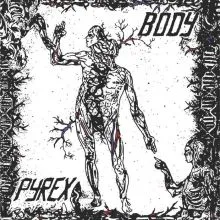 PYREX – Body LP