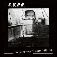 S.Y.P.H. - Pure Freude Singles 1979 - 1981 LP