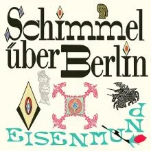 Schimmel über Berlin - Eisenmund LP