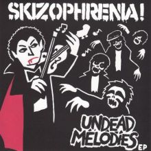 SKIZOPHRENIA! - Undead Melodies 7