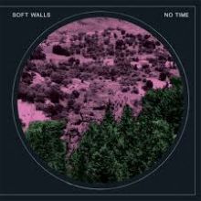 Soft Walls No Time LP