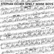 Stephan Eicher - Spielt Noise Boys LP