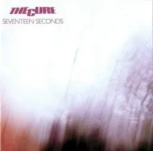 The Cure - Seventeen Seconds LP