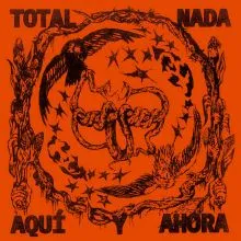 Total Nada - Aquí y Ahora LP