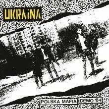 Ukraina - Polska mafia - Demo 1984 7EP
