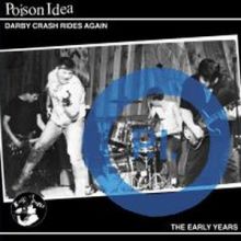 Poison Idea - Darby Crash Rides Again LP